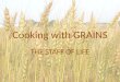 Cooking with GRAINS