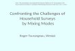 Confronting the Challenges of Household Surveys  by Mixing Modes