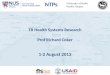 TB Health Systems Research Prof Richard Coker