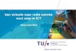 Van virtuele naar reële wereld: next  step in ICT Kees van Hee