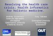Resolving the health care crisis; health informatics for holistic medicine