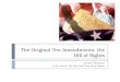 The Original Ten Amendments: the Bill of Rights