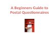 A Beginners Guide to Postal Questionnaires