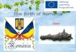 The Birth of Romania