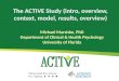 The ACTIVE Study (intro, overview, context, model, results, overview)