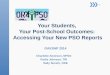 Your Students,  Your Post-School Outcomes:  Accessing Your New PSO Reports