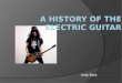 A history of the electric guitar