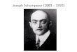 Joseph Schumpeter (1883 – 1950)