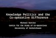 Knowledge Politics and the  Co-operative Difference