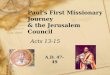 Paul’s First Missionary Journey & the Jerusalem Council
