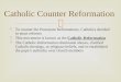 Catholic Counter  Reformation