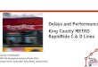 Delays and Performance: King County METRO RapidRide  C & D Lines