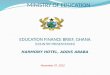 EDUCATION FINANCE  BRIEF,  GHANA (COUNTRY PRESENTATION ) HARMONY HOTEL, ADDIS ABABA
