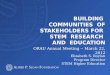 Building  Communities  of Stakeholders for   STEM  research  and  education