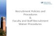 Recruitment  Policies and Procedures &