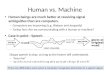 Human vs. Machine