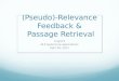 (Pseudo)-Relevance Feedback &  Passage Retrieval
