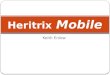 Heritrix Mobile