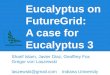 Eucalyptus on FutureGrid: A case for Eucalyptus 3
