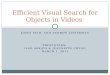 Efficient Visual Search for Objects in Videos