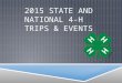 2014 State and National 4-H Trips & Events