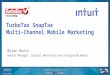 TurboTax  SnapTax Multi-Channel Mobile Marketing