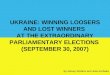 UKRAINE: WINNING LOOSERS AND LOST WINNERS  AT THE EXTRAORDINARY PARLIAMENTARY ELECTIONS  (SEPTEMBER 30, 2007)