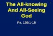 The All-knowing And All-Seeing God