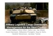 Military Logistics Cargo Distribution Management for the Next Conflict