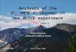Analysis of the D + s  K + K  - π +  channel in the ALICE experiment
