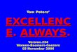 Tom Peters’ EXCELLENCE .  ALWAYS . Version.234 Women-Boomers-Geezers 03 November 2006