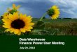 Data Warehouse  Finance Power User Meeting