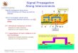 Signal Propagation Along Interconnects