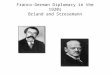Franco-German Diplomacy in the 1920s Briand and Stresemann