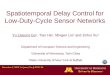 Spatiotemporal Delay Control for Low-Duty-Cycle Sensor Networks