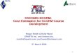 COCOMO-SCORM:  Cost Estimation for SCORM Course Development
