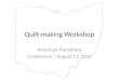 Quilt-making Workshop