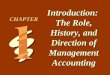 Introduction:  The Role, History, and Direction of Management Accounting