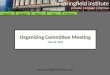 Organizing Committee Meeting June 30, 2010