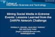 Mining Social Media in Extreme Events: Lessons Learned from the DARPA Network Challenge