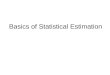 Basics of Statistical Estimation