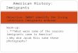 U.S American History:  Immigrants