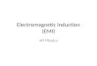 Electromagnetic Induction (EMI)
