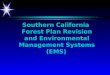 Southern California  Forest Plan Revision and Environmental Management Systems (EMS)