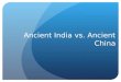 Ancient India vs. Ancient China