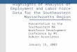 Highlights of Analysis of Employment and Labor Force Data for the Southeastern Massachusetts Region