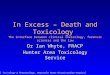 In Excess – Death and Toxicology  The interface between clinical toxicology, forensic sciences and the law