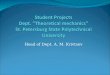 Student  Projects Dept. ”Theoretical mechanics” St. Petersburg State  Polytechnical  University
