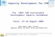 Capacity Development for CDM The  UNEP CDM Sustainable Development Impacts Guidebook Tunis, 27-29 August 2004