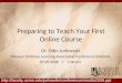 Preparing to Teach Your First Online Course